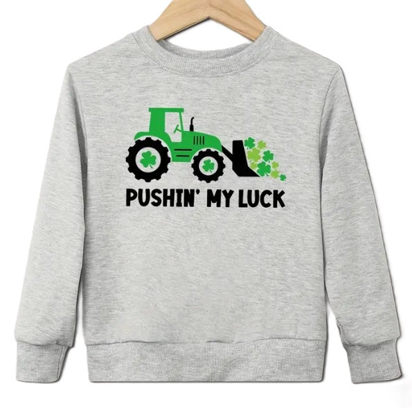 Pushing my Luck Sweatshirt
